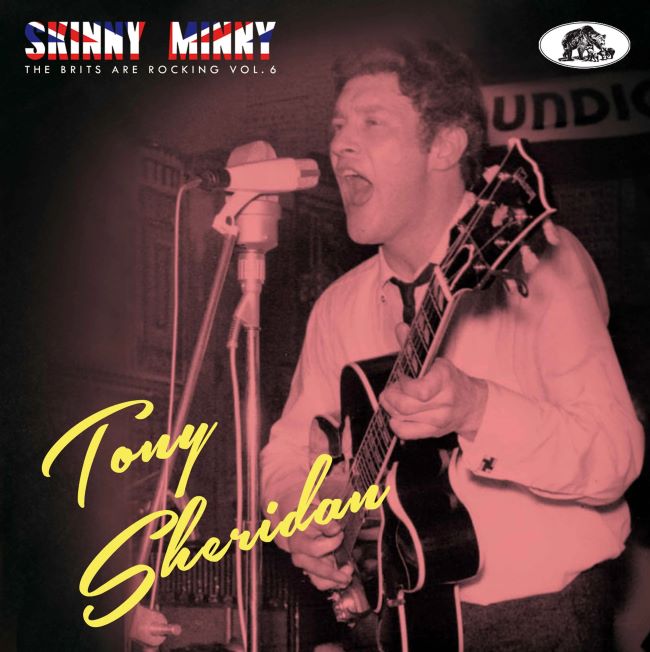 Sheridan ,Tony - Skinny Minny :The Brits Are Rocking Vol 6